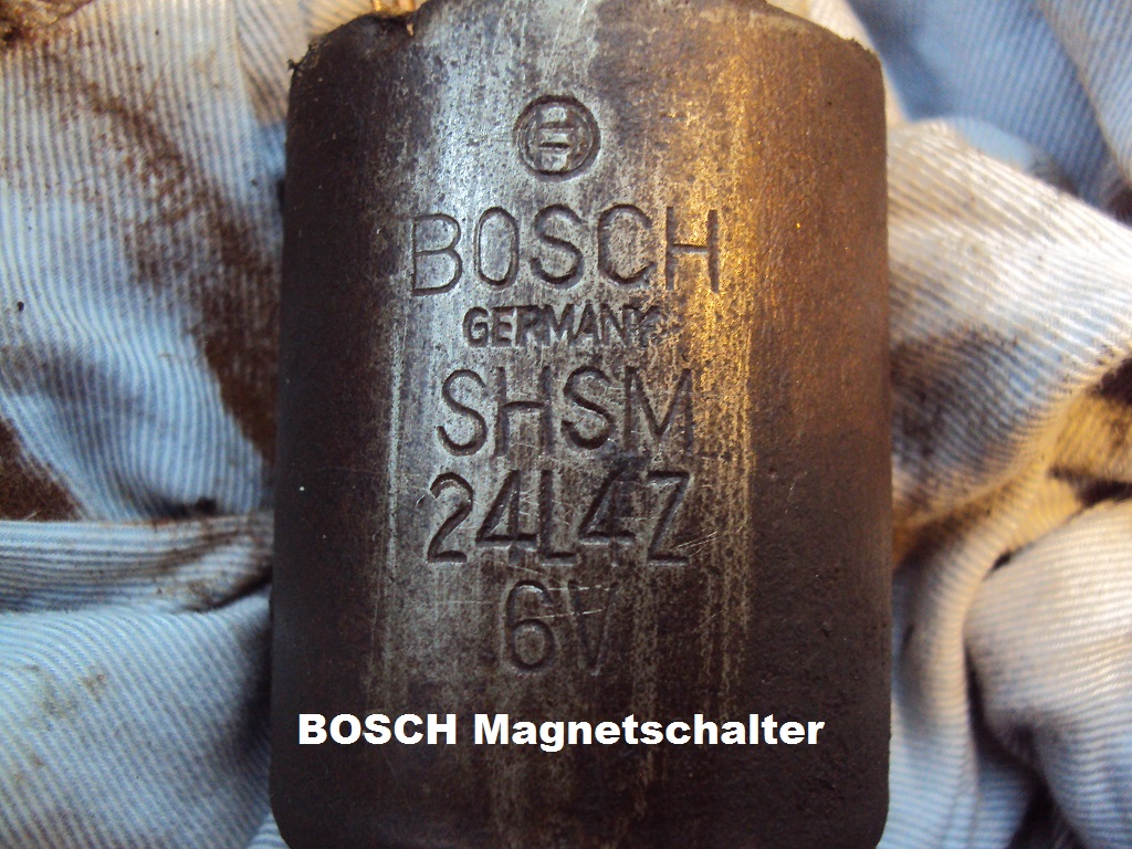 Magnetschalter  so schön tief sind alte BOSCH Teile beschriftet